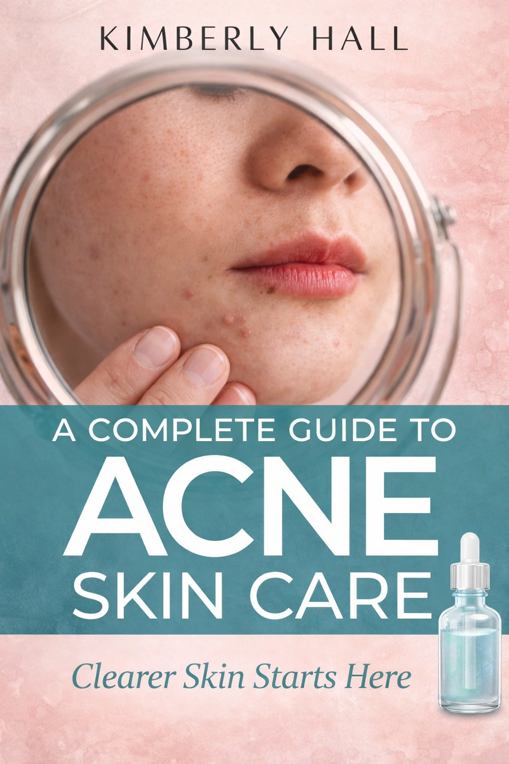 a complete guide to acne skin care